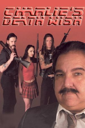 Charlie's Death Wish's poster