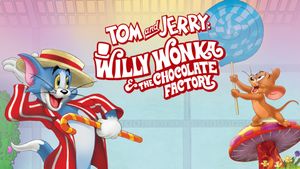 Tom and Jerry: Willy Wonka and the Chocolate Factory's poster