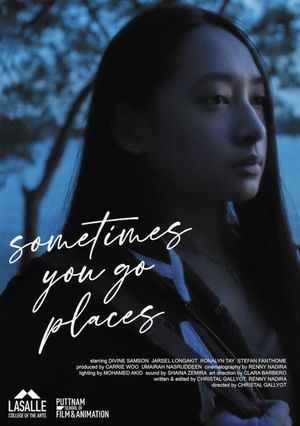 Sometimes You Go Places's poster