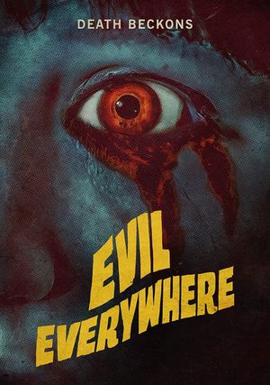 Evil Everywhere's poster