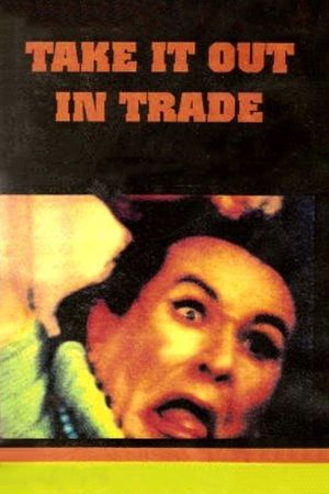 Take It Out in Trade's poster