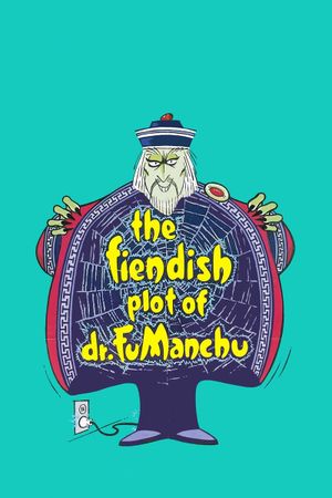 The Fiendish Plot of Dr. Fu Manchu's poster