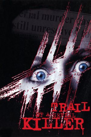 Trail of a Serial Killer's poster