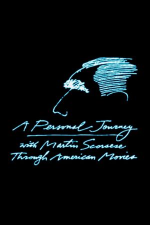 A Personal Journey with Martin Scorsese Through American Movies's poster