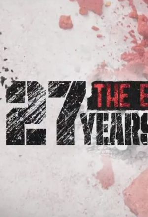 27 Years: The Exoneration of Valentino Dixon's poster