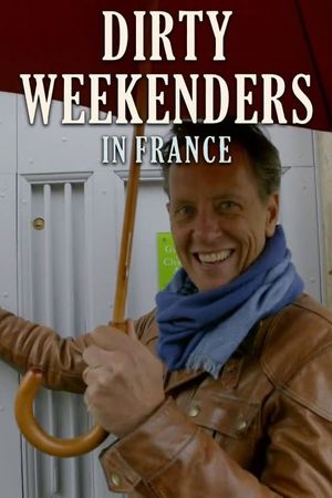 Dirty Weekenders in France's poster