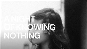 A Night of Knowing Nothing's poster