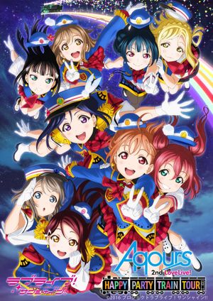 Aqours 2nd LoveLive! ~HAPPY PARTY TRAIN TOUR~'s poster