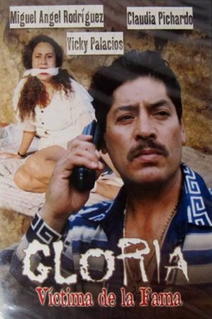 Gloria, victima de la fama's poster