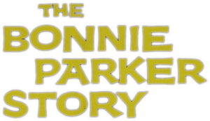 The Bonnie Parker Story's poster