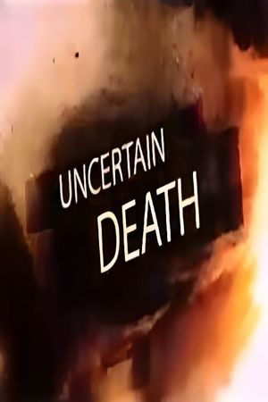 Uncertain Death's poster