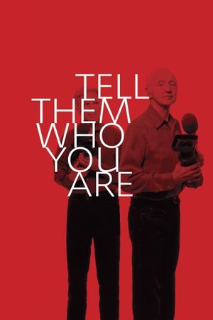 Tell Them Who You Are's poster