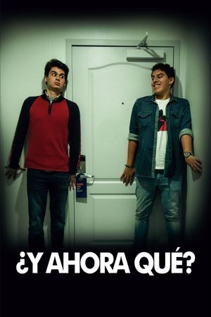 ¿Y ahora qué?'s poster