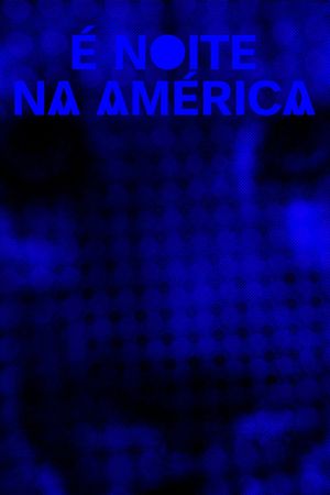 It Is Night in America's poster