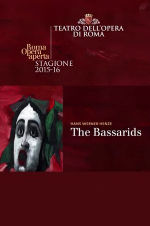 The Bassarids - Theatro dell’Opera di Roma's poster