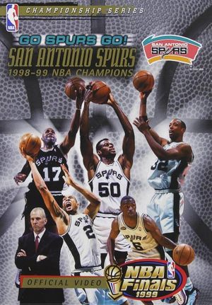 Go Spurs Go! San Antonio Spurs 1998-1999 NBA Champions's poster