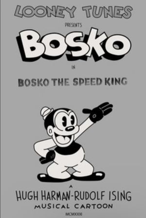 Bosko the Speed King's poster