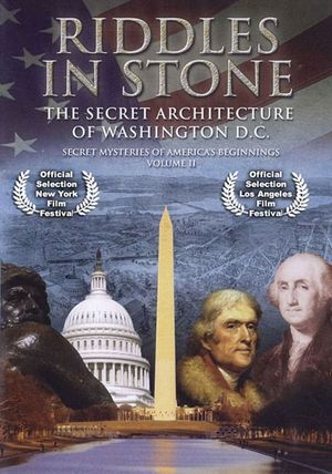 Secret Mysteries of America's Beginnings Volume 2: Riddles in Stone - The Secret Architecture of Washington D.C.'s poster