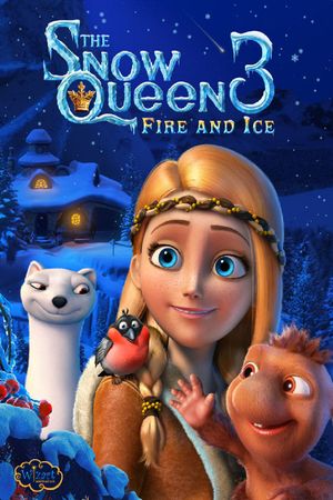 The Snow Queen 3: Fire and Ice's poster