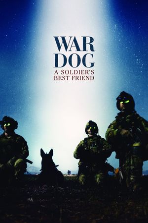 War Dog: A Soldier's Best Friend's poster image