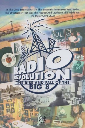 Radio Revolution: The Rise and Fall of the Big 8's poster