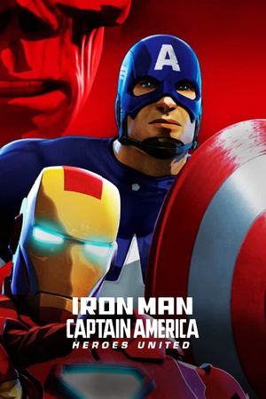 Iron Man & Captain America: Heroes United's poster