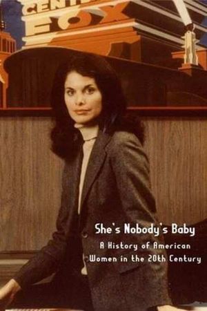She's Nobody's Baby: American Women in the 20th Century's poster