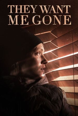 They Want Me Gone's poster