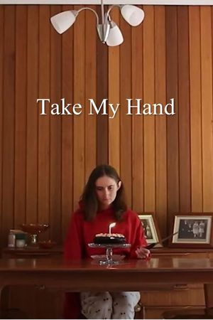 Take My Hand's poster