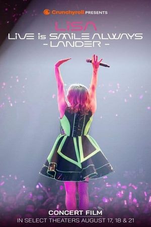 LiSA LiVE is SMiLE ALWAYS -LANDER-'s poster