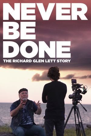 Never Be Done: The Richard Glen Lett Story's poster