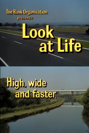 Look at Life: High, Wide and Faster's poster