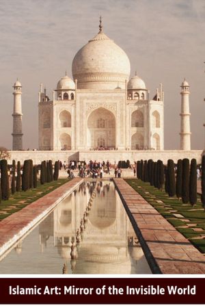 Islamic Art: Mirror of the Invisible World's poster