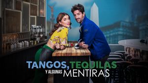 Tangos, tequilas y algunas mentiras's poster