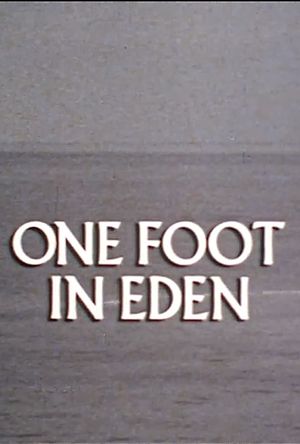 One Foot in Eden's poster