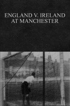 England v. Ireland at Manchester's poster