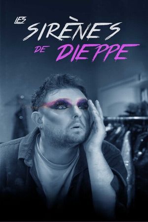 Sirens of Dieppe's poster