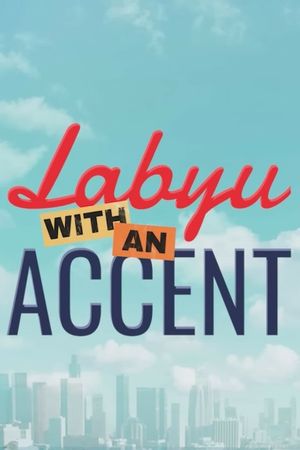Labyu with an Accent's poster