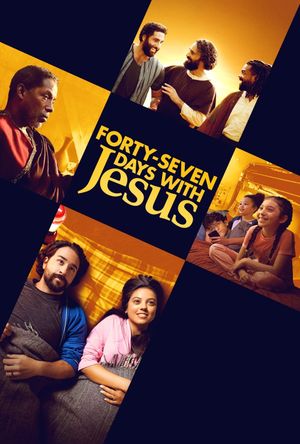 Forty-Seven Days with Jesus's poster