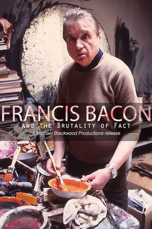 Francis Bacon and the Brutality of Fact's poster