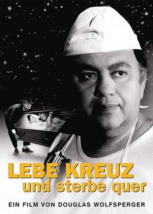 Lebe kreuz und sterbe quer's poster