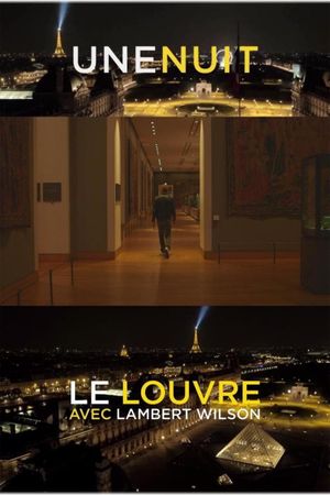 Une nuit, le Louvre avec Lambert Wilson's poster