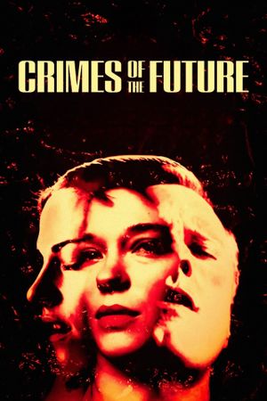 Crimes of the Future's poster