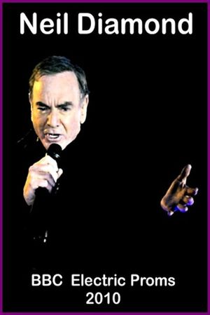 Neil Diamond: BBC Electric Proms's poster image