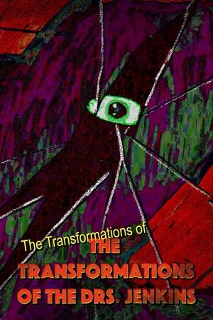 The Transformations of the Transformations of the Drs. Jenkins's poster