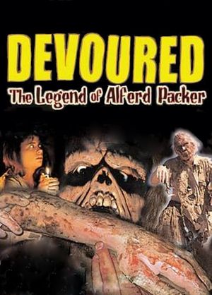 Devoured: The Legend of Alferd Packer's poster