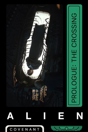 Alien: Covenant - Prologue: The Crossing's poster