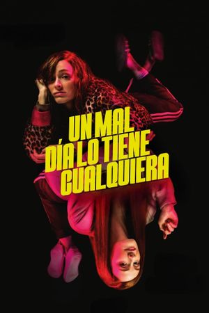 Un mal día lo tiene cualquiera's poster