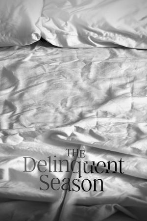 The Delinquent Season's poster