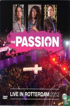 The Passion 2012: Live in Rotterdam's poster